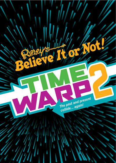 Ripley’s Time Warp 2