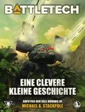 BattleTech - Eine clevere kleine Geschichte
