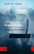 Die biblische Urgeschichte