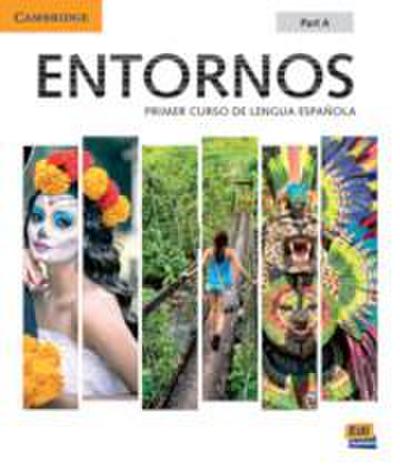 Entornos Beginning Student’s Book Part A plus ELEteca Access, Online Workbook, and eBook