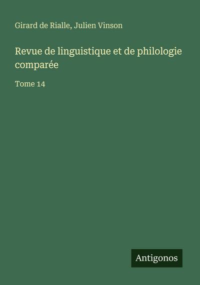 Revue de linguistique et de philologie comparée