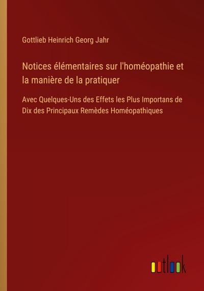 Notices élémentaires sur l’homéopathie et la manière de la pratiquer