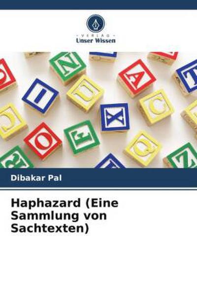Haphazard (Eine Sammlung von Sachtexten)