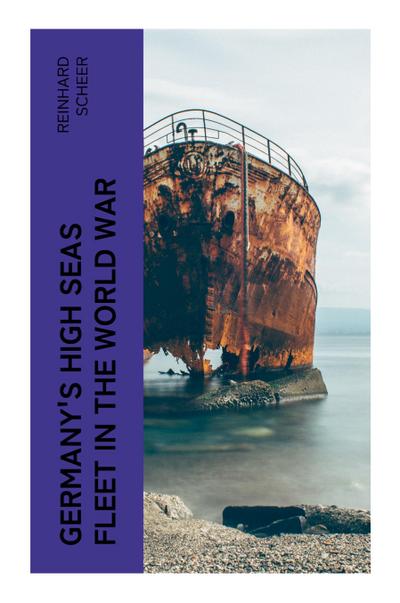Germany’s High Seas Fleet in the World War