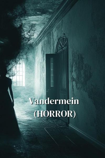 Dorsey, K: Vandermein (HORROR)