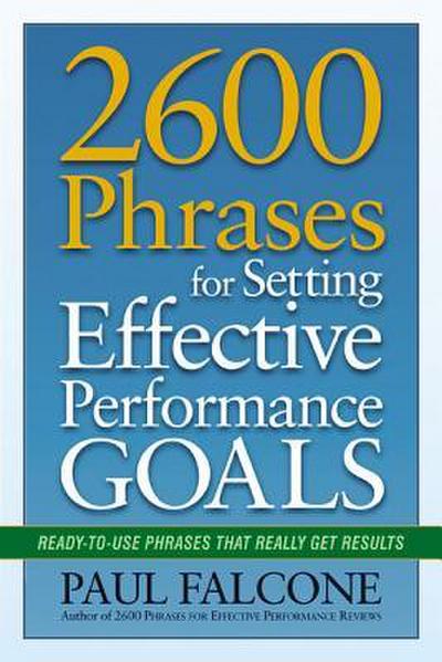 The 2600 Phrases for Setting Effective Performance Goals