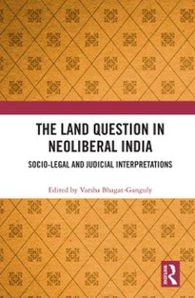 Land Question in Neoliberal India