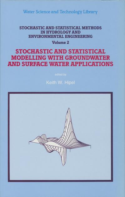 Stochastic and Statistical Methods in Hydrology and Environmental Engineering
