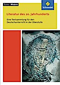 Texte.Medien: Literatur des 20. Jahrhunderts. Eine Textsammlung für den Deutschunterricht in der Oberstufe: Textausgabe mit Materialien