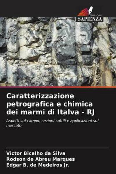 Caratterizzazione petrografica e chimica dei marmi di Italva - RJ