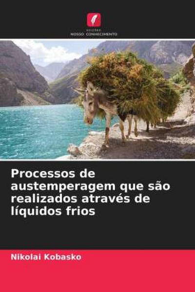 Processos de austemperagem que são realizados através de líquidos frios