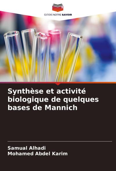 Synthèse et activité biologique de quelques bases de Mannich