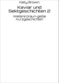 Kaviar und Sektgeschichten 2
