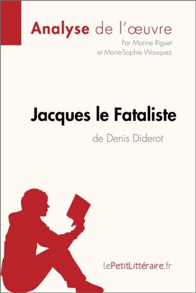 Jacques le Fataliste de Denis Diderot (Analyse de l’oeuvre)