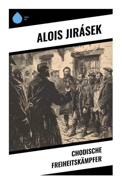 Chodische Freiheitskämpfer