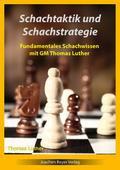 Schachtaktik und Schachstrategie