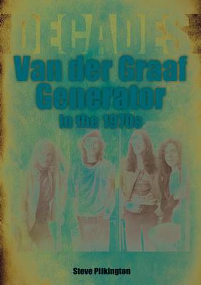 Van der Graaf Generator in the 1970s
