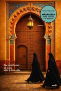 Marrakech, storia d’amore e di rinascita