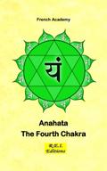 Anahata - The Fourth Chakra