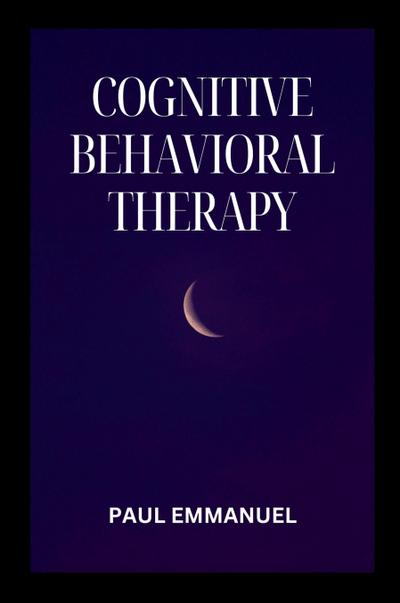 Cognitive Behavioral Therapy
