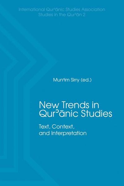 New Trends in Qur’nic Studies
