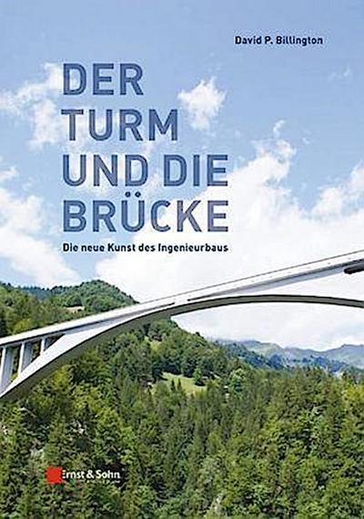 Der Turm und die Brücke