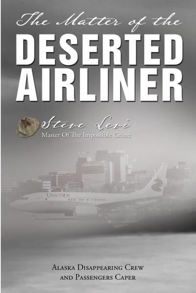 The Matter of the Deserted Airliner