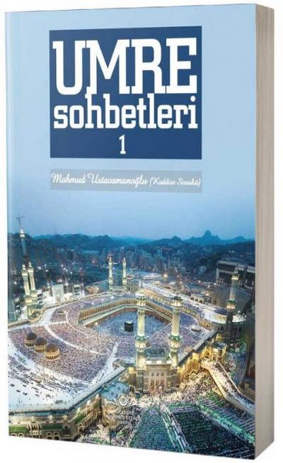 Umre Sohbetleri 1. Cilt