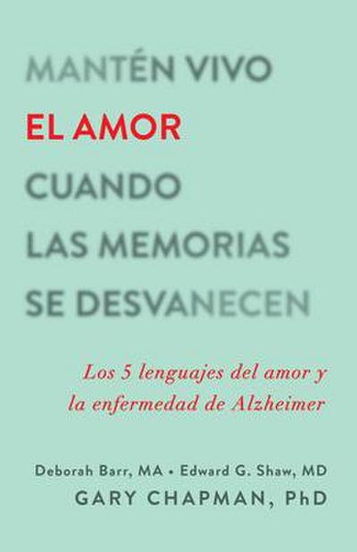 Mantén Vivo El Amor Cuando Las Memorias Se Desvanecen