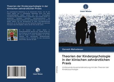 Theorien der Kinderpsychologie in der klinischen zahnärztlichen Praxis