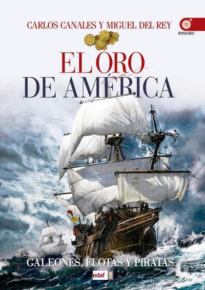 Oro de America, El