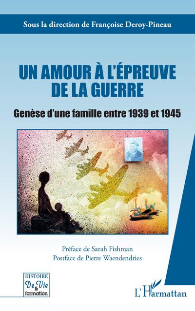 Un amour à l’épreuve de la guerre