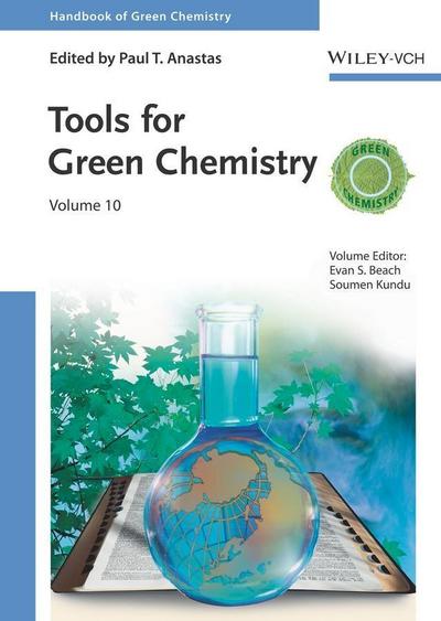 Handbook of Green Chemistry - Tools for Green Chemistry Volume 10