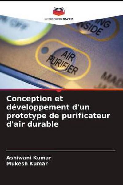 Conception et développement d’un prototype de purificateur d’air durable