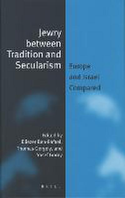 Jewry Between Tradition and Secularism