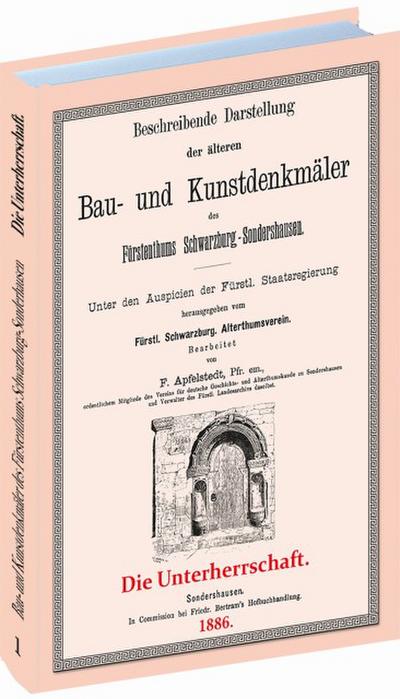Beschreibende Darstellung der älteren Bau- und Kunstdenkmäler des Fürstenthums Schwarzburg-Sonderhausen 1886 Bd 1