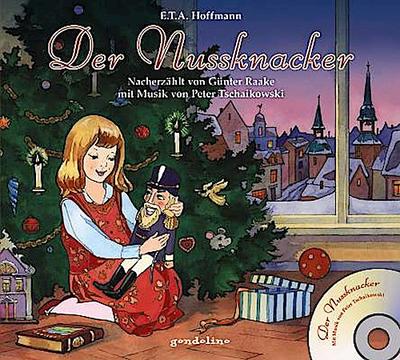 Der Nussknacker + CD; Ill. v. Poljakowa, Olga; Hrsg. v. Raake, Günter; Deutsch