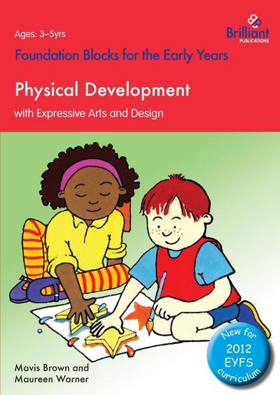 Physical Development with Expressive Arts and Design