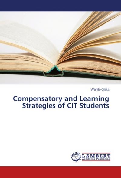 Compensatory and Learning Strategies of CIT Students