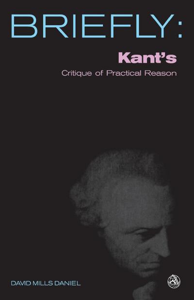 Kant’s Critique of Practical Reason