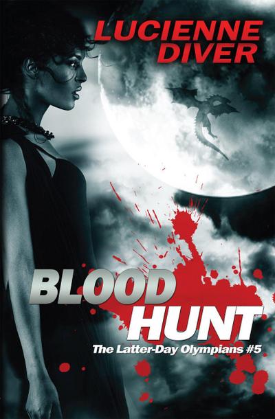 Blood Hunt (Latter-day Olympians, #5)