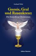 Gnosis, Gral und Rosenkreuz