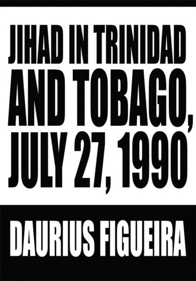 Jihad in Trinidad and Tobago, July 27, 1990