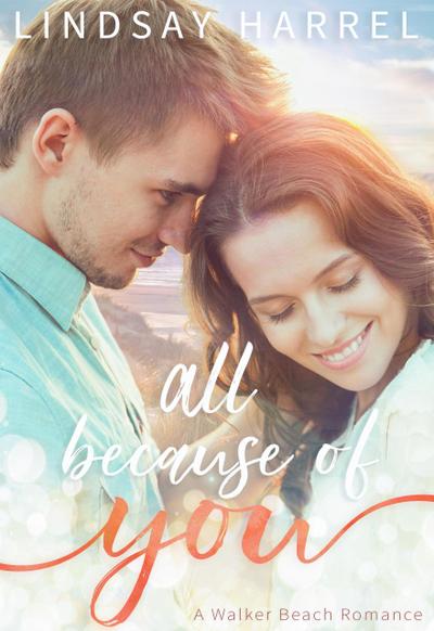 All Because of You (Walker Beach, #2)