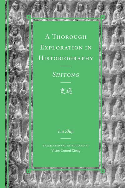 A Thorough Exploration in Historiography / Shitong