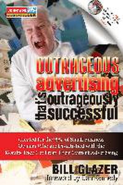 Outrageous Advertising That’s Outrageously Successful