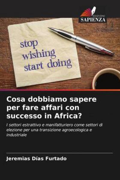 Cosa dobbiamo sapere per fare affari con successo in Africa?
