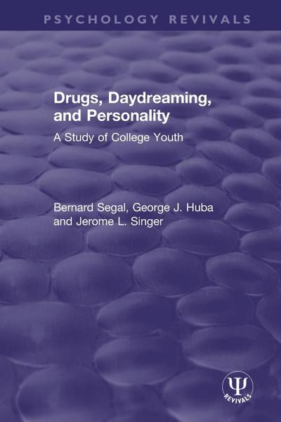 Drugs, Daydreaming, and Personality