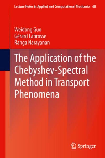 The Application of the Chebyshev-Spectral Method in Transport Phenomena