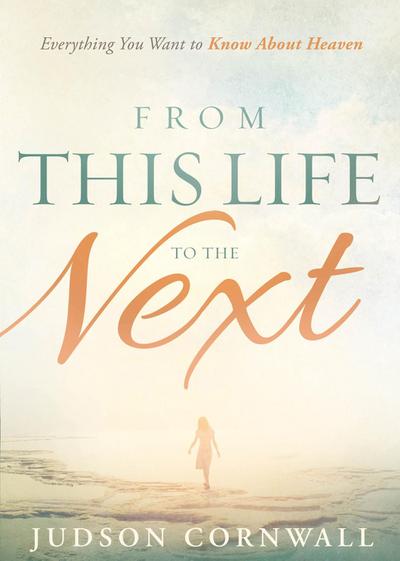 From This Life to the Next